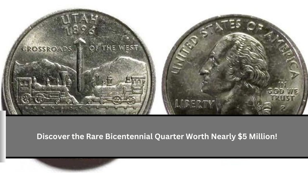 Discover the Rare Bicentennial Quarter Worth Nearly $5 Million!